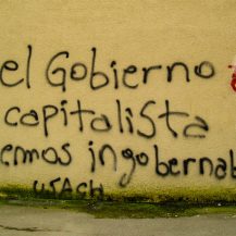 <p>A stark warning on a wall in Santiago: 'If the government is capitalist, we will be ungovernable'.</p>